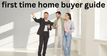 first time home buyer guide
