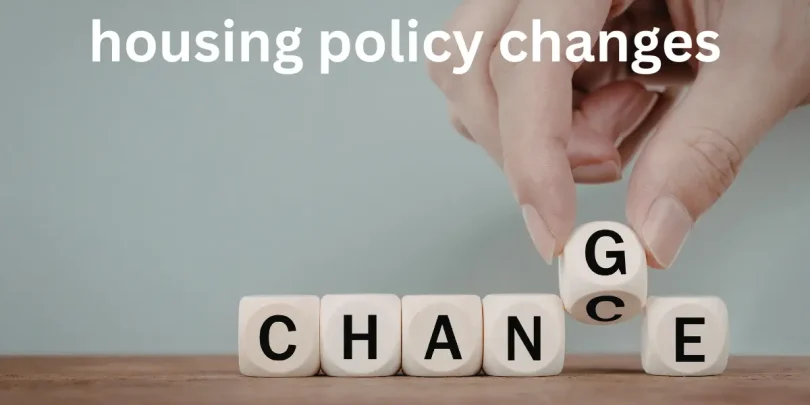 housing policy changes