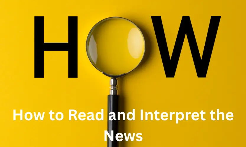 how to read and interpret the news