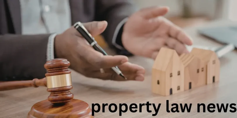 property law news