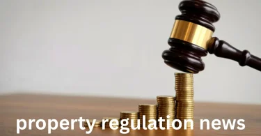 property regulation news