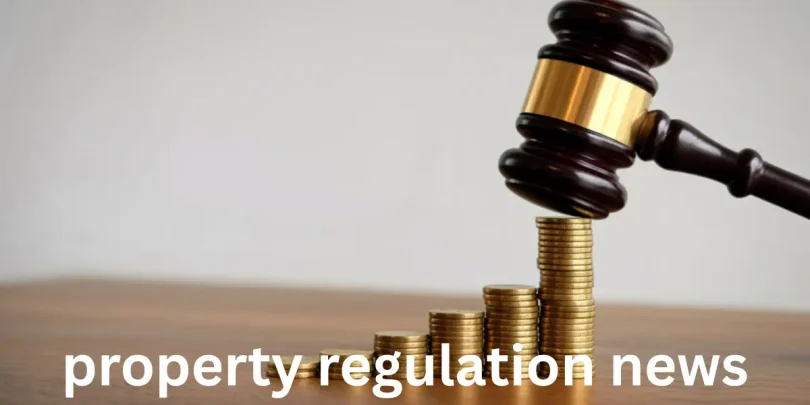 property regulation news