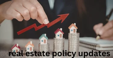 real estate policy updates