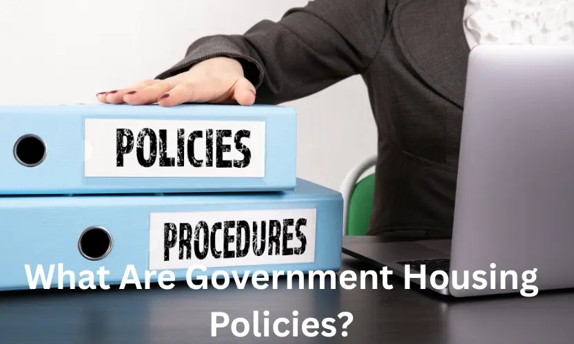 what are government housing policies?