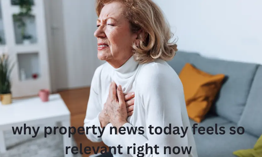 why property news today feels so relevant right now